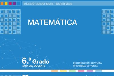 Guía Docente de Matemáticas 6 EGB PDF 2024-2025 1 Guía Docente de Matemáticas 6 EGB PDF 2024-2025